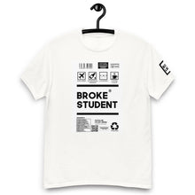 Load image into Gallery viewer, Broke student Unisex classic t-shirt
