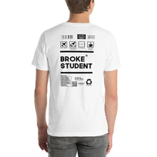 Load image into Gallery viewer, Short-Sleeve Unisex T-Shirt broke student no border
