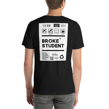 Load image into Gallery viewer, Short-Sleeve Unisex T-Shirt broke student no border
