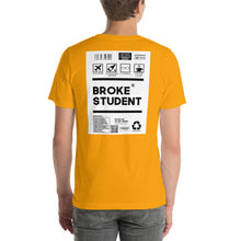 Load image into Gallery viewer, Short-Sleeve Unisex T-Shirt broke student no border
